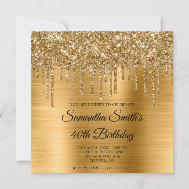 Gold Dripping Glitter and Foil 40th Birthday Invitation (Front)
