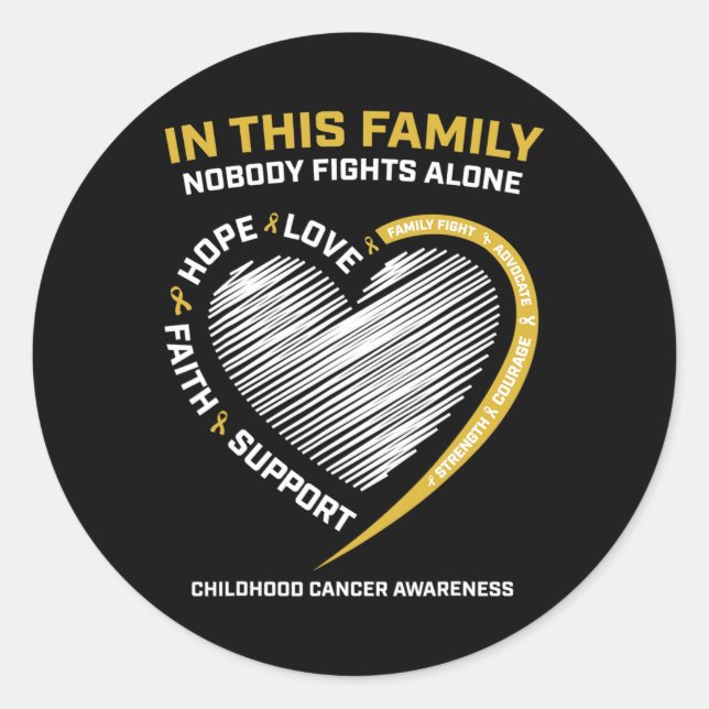 Gold Family Nobody Fights Alone Childhood Cancer A Classic Round Sticker (Front)