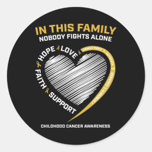 Gold Family Nobody Fights Alone Childhood Cancer A Classic Round Sticker