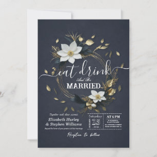Gold Floral Wreath EAT Drink & Be Married Wedding Invitation