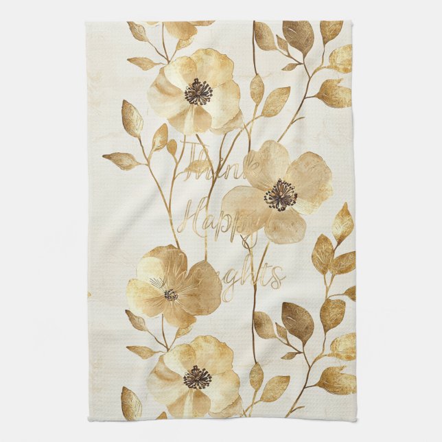 Gold Flowers Inspirational Happy Thoughts Tea Towel (Vertical)
