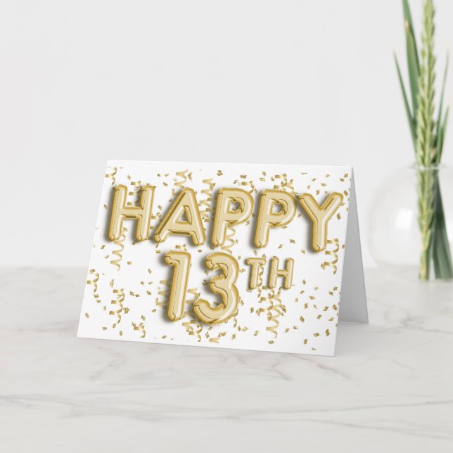 Gold Foil Balloons Happy 13th Birthday Card (Front)