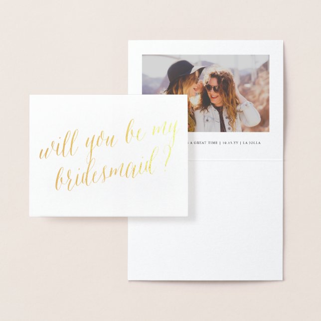 Gold Foil Calligraphy Chic Be My Bridesmaid Photo Foil Card (Display)