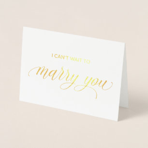 Gold Foil Card   I can't wait to merry you