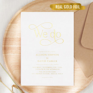 Gold Foil Classic Script We Do Wedding Invitations