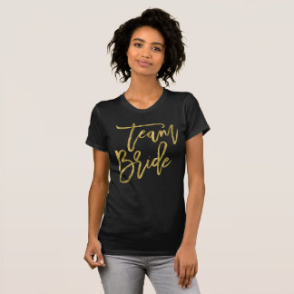 Gold Foil Effect Team Bride Shirts