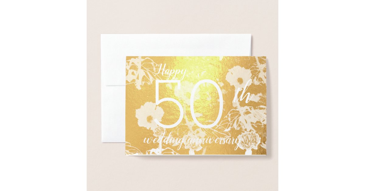 Gold Foil Floral 50th Wedding Anniversary Card | Zazzle