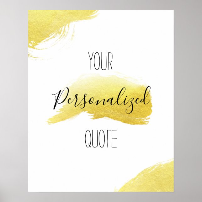 Gold foil gold brush stroke Personalised quote art Poster (Front)