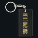 Gold Foil Hello Darling on Black Key Ring<br><div class="desc">Modern,  chic and trendy gold foil text that reads hello darling—perfect for a trendy chic girl.</div>