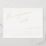 Gold Foil Honeymoon Wish Wedding  Enclosure Card<br><div class="desc">Simple gold foil Wedding Enclosure Card with "Honeymoon Wish" in an elegant handwritten script at the top left along with your personal message in right alignment in the lower right corner. The chic hand lettering adds a romantic touch to this minimalist design. This enclosure card is a nice way to...</div>