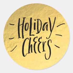 Gold Foil Modern Glam Glamour HOLIDAY CHEERS Classic Round Sticker