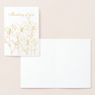 Gold Foil Outline Lilies Flowers Thinking of you Card