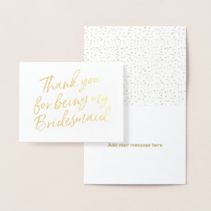 Gold Foil Thank you for my being my bridesmaid Card