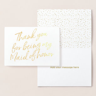 Gold Foil Thank you for my being my maid of honor Foil Card