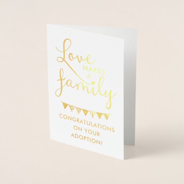 Gold Foil Typography Love Makes A Family Adoption Card (Front)