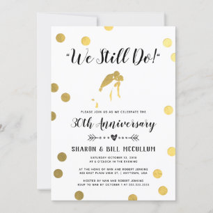 Gold Foil We Still Do   30th Wedding Anniversary Invitation