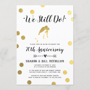 Gold Foil We Still Do 70th Wedding Anniversary Invitation