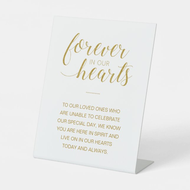 Gold Forever In Our Hearts Memorial Wedding Pedestal Sign (Front)