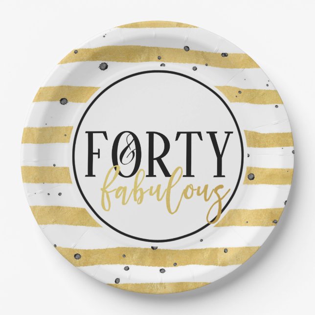 Gold Forty and Fabulous 40th Birthday Party Plates (Front)