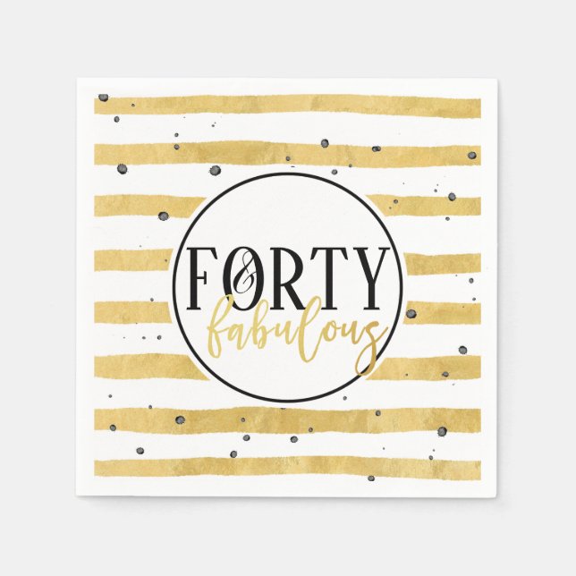 Gold Forty & Fabulous 40th Birthday Party Napkins (Front)