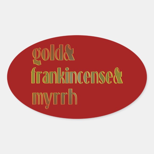 Gold & Frankincense & Myrrh Oval Sticker (Front)