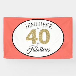 Gold Glitter 40 and Fabulous Coral 40th Birthday Banner
