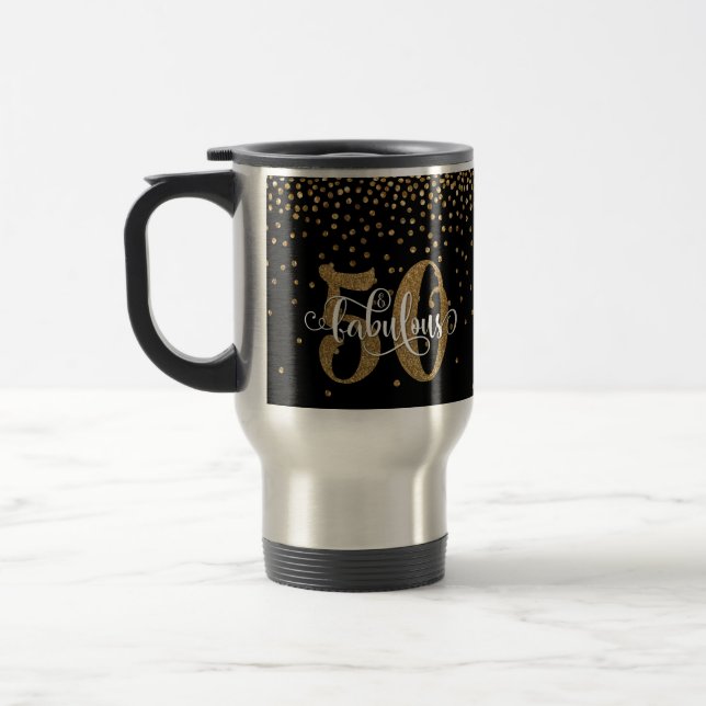 Gold Glitter 50 & Fabulous Typography Birthday Travel Mug (Left)