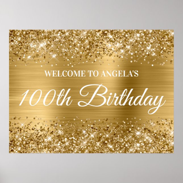 Gold Glitter and Foil 100th Birthday Welcome Poster (Front)