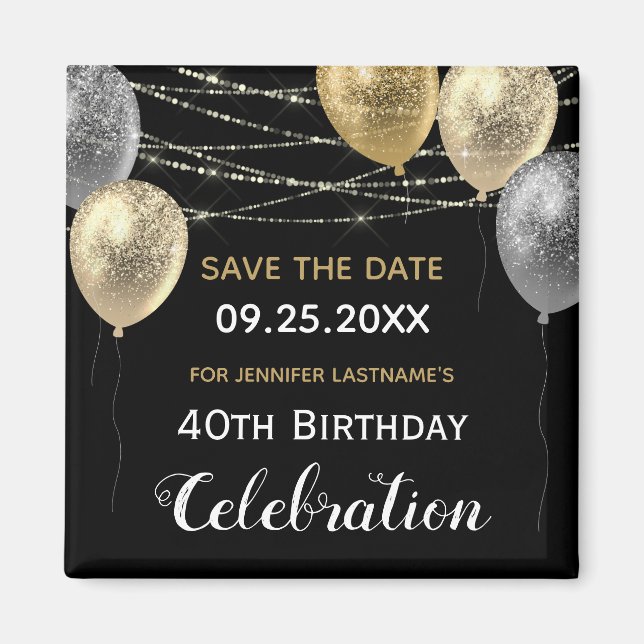 Gold Glitter Balloons 40th Birthday Save the Date Magnet (Front)