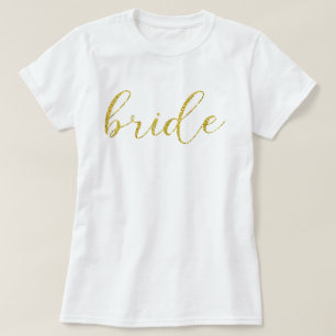 Gold Glitter Bride Typography Wedding T-Shirt