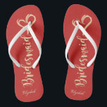 Gold Glitter Bridesmaid,Heart ,Red -Personalised Flip Flops<br><div class="desc">Cute gold glittery bridesmaid and heart on red background  with your name. Select the costume button to change the fonts style,  colour and size. Any girl would love to have this elegant and stylish design .</div>