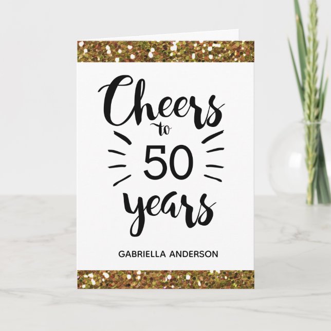 Gold Glitter Cheers to 50 Years Birthday Card (Front)