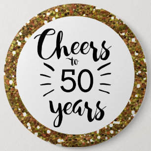 Gold Glitter Cheers to 50 Years Button