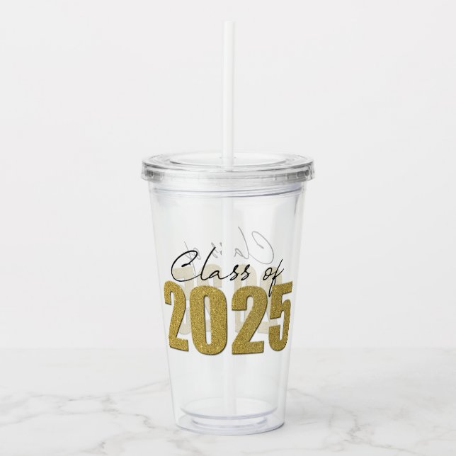 Gold Glitter Class of 2025 Acrylic Tumbler (Front)