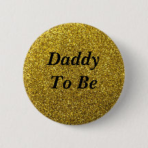 Gold Glitter Daddy To Be Baby Shower Button