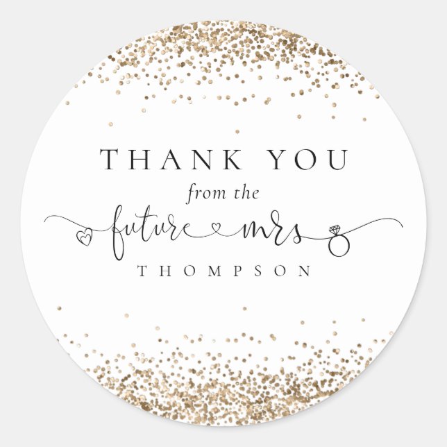 Gold Glitter Future Mrs Bridal Shower Thank You Classic Round Sticker (Front)