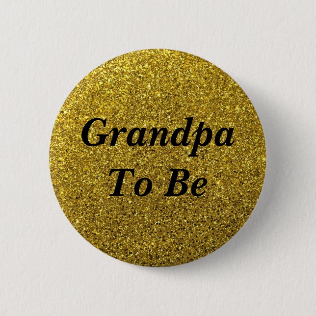 Gold Glitter Grandpa To Be Baby Shower Button (Front)