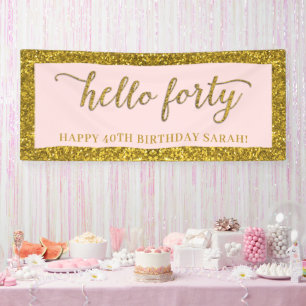 Gold Glitter Hello Forty 40th Birthday Party  Banner