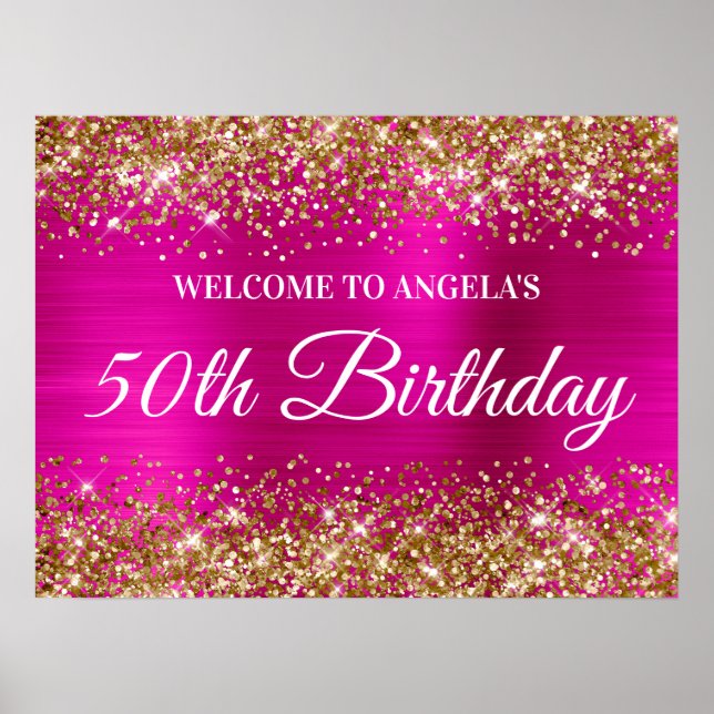 Gold Glitter Hot Pink Foil 50th Birthday Welcome Poster (Front)
