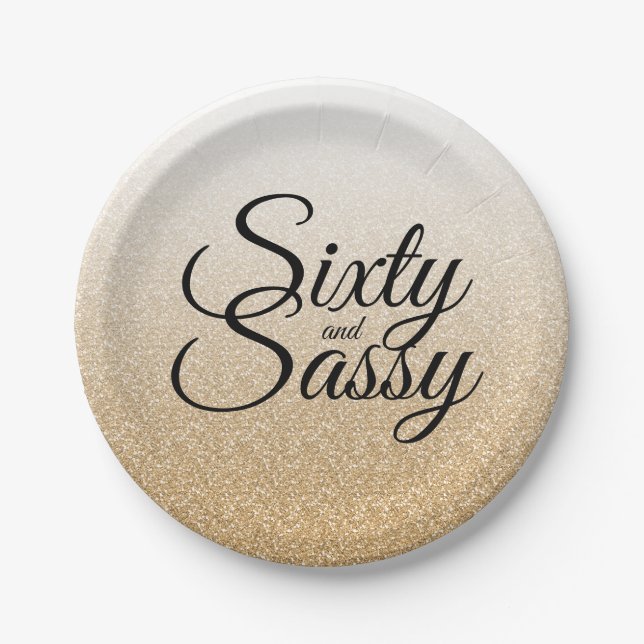 Gold Glitter Ombre 60 and Sassy 60th Birthday Paper Plate (Front)