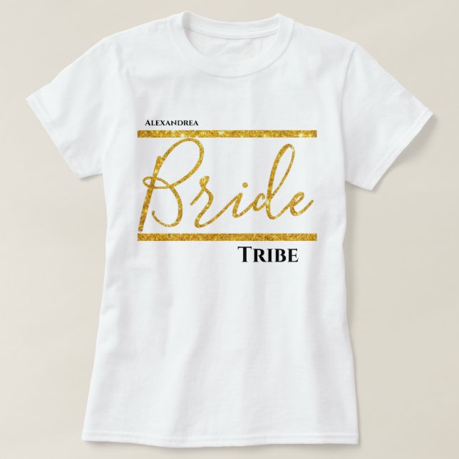 Gold Glitter Personalised Bride Tribe T-Shirt (Design Front)