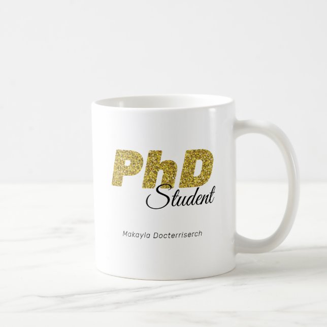 Gold Glitter PhD Student Coffee Mug (Right)
