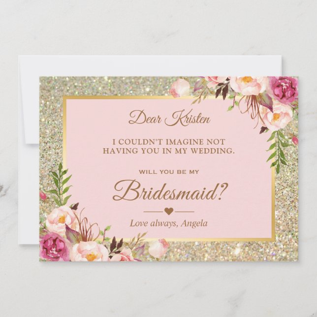 Gold Glitter Pink Floral Will You Be My Bridesmaid Invitation (Front)