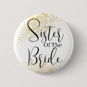 Gold Glitter sister of bride wedding  Button