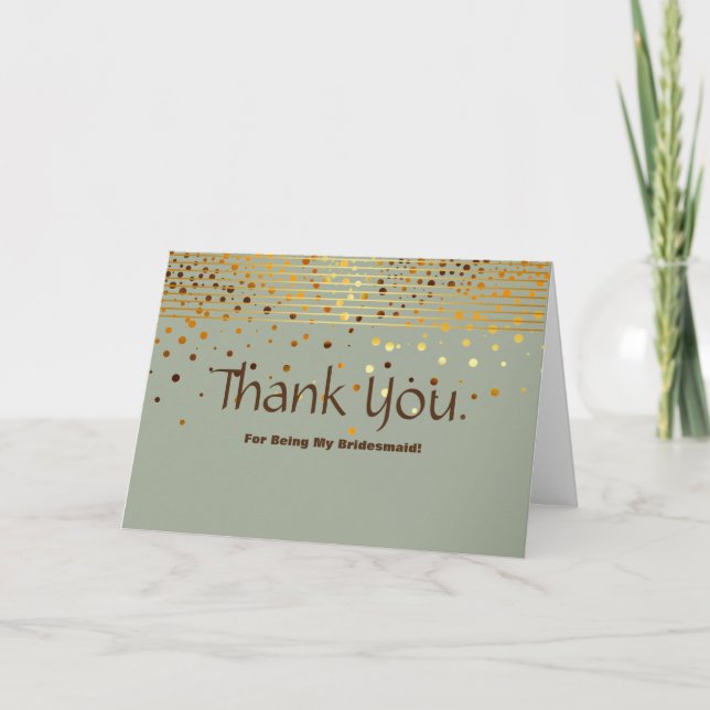 Gold Glitter Stripes For Being My Bridesmaid Thank Thank You Card (Front)