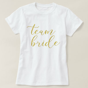 Gold Glitter Team Bride Wedding T-Shirt