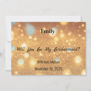 Gold Glitter Will you be my Bridesmaid Invitation