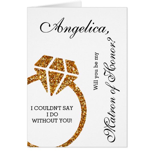 Gold Glitter Will You Be My Matron of Honour Card