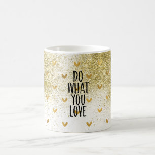 Gold Glitzy Hearts Do What You Love Coffee Mug