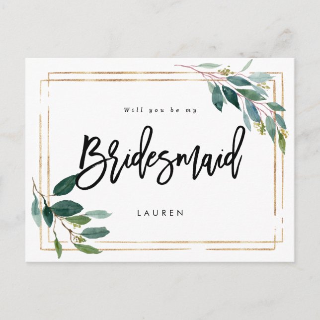 gold greenery will you be my bridesmaid card (Front)
